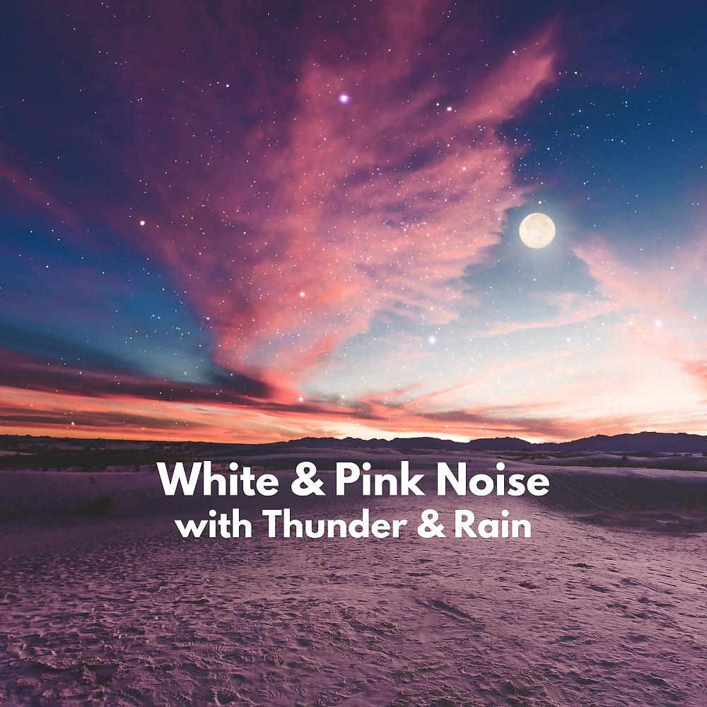 Постер альбома White & Pink Noise (With Thunder & Rain)