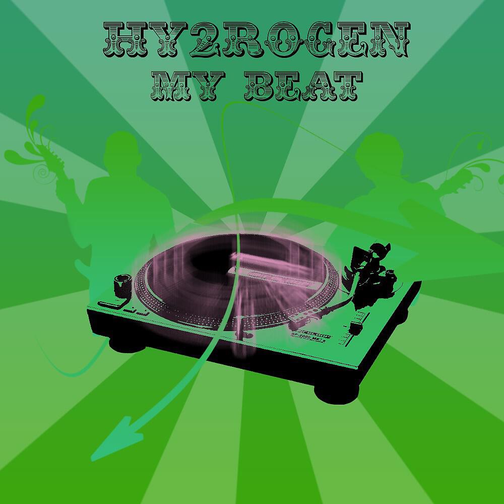 Hy2RoGeN - My Beat (Dirty Culture Remix)