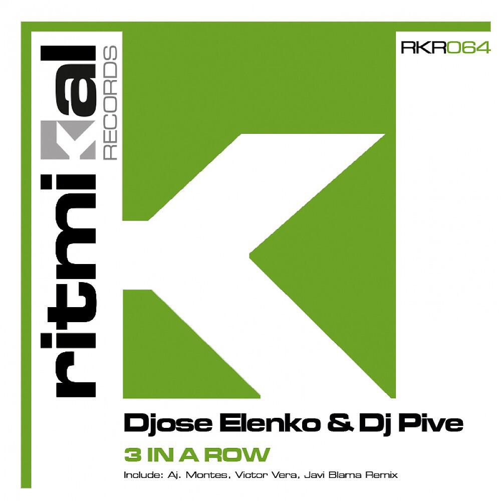 Djose Elenko & Dj Pive - 3 in a Row (Javi Blama Remix)