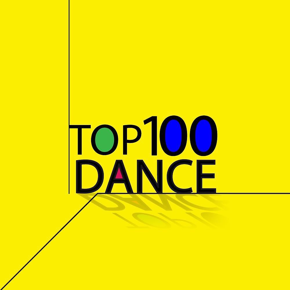 Постер альбома Top 100 Dance