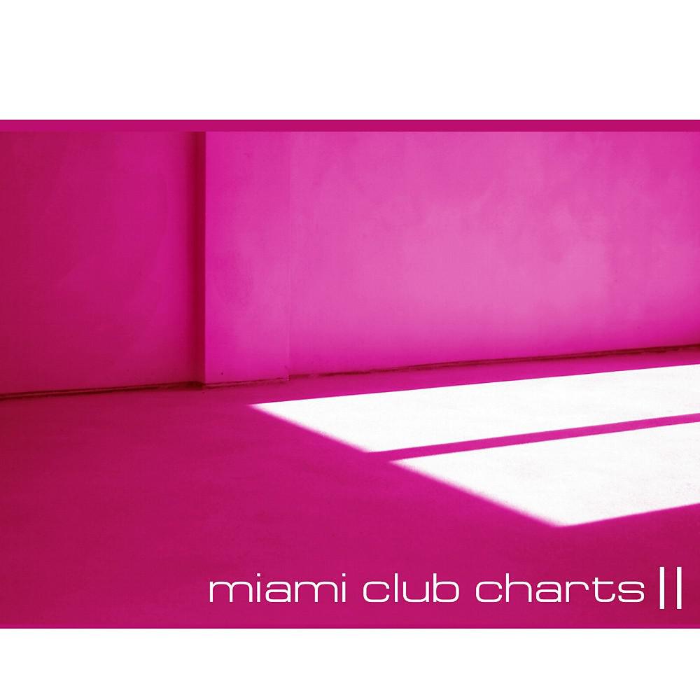 Постер альбома Miami Club Charts, Vol. 02