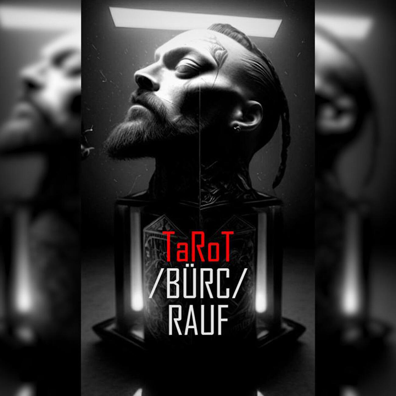 Rauf - TaRoT (Bürc)