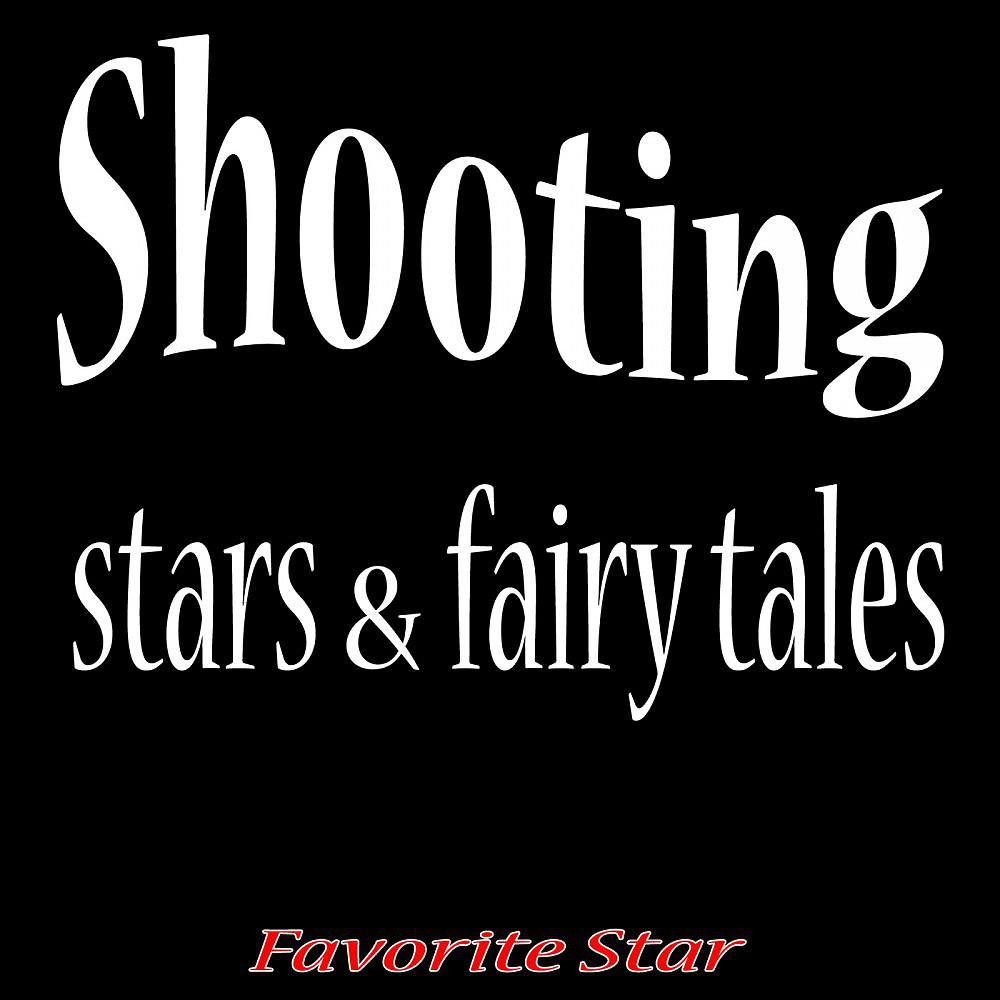 Постер альбома Shooting Stars & Fairy Tales
