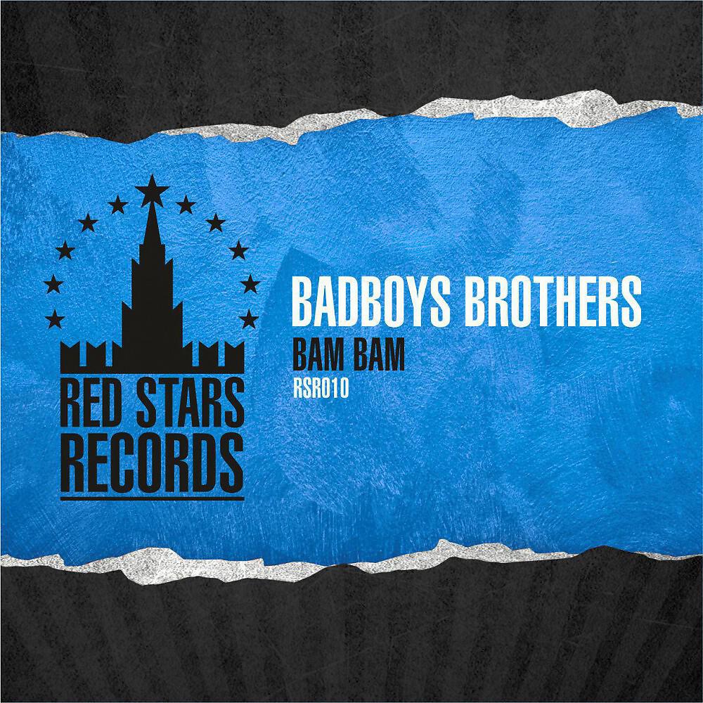 Badboys Brothers - Bam Bam (Ido Shoam Remix)