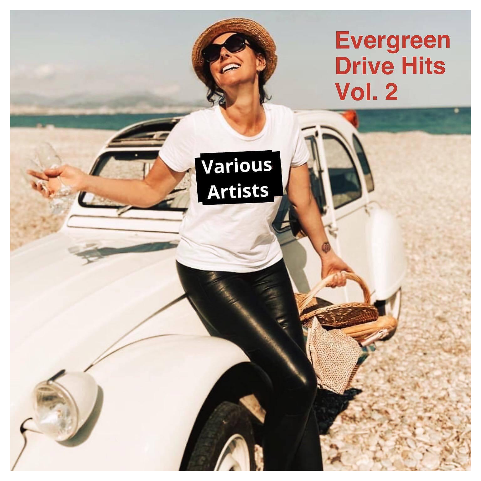 Постер альбома Evergreen Drive Hits, Vol. 2