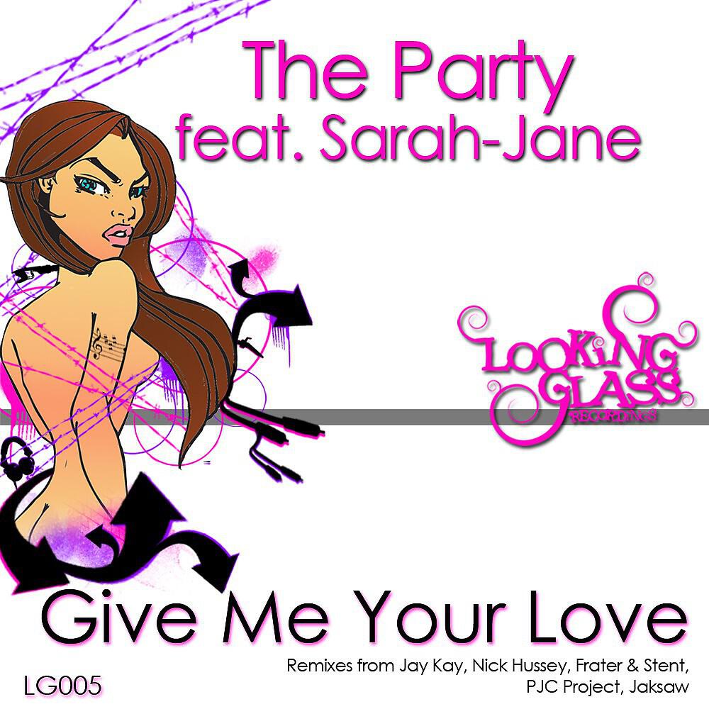The Party - Give Me Your Love (PJC Project 6am Club Mix)