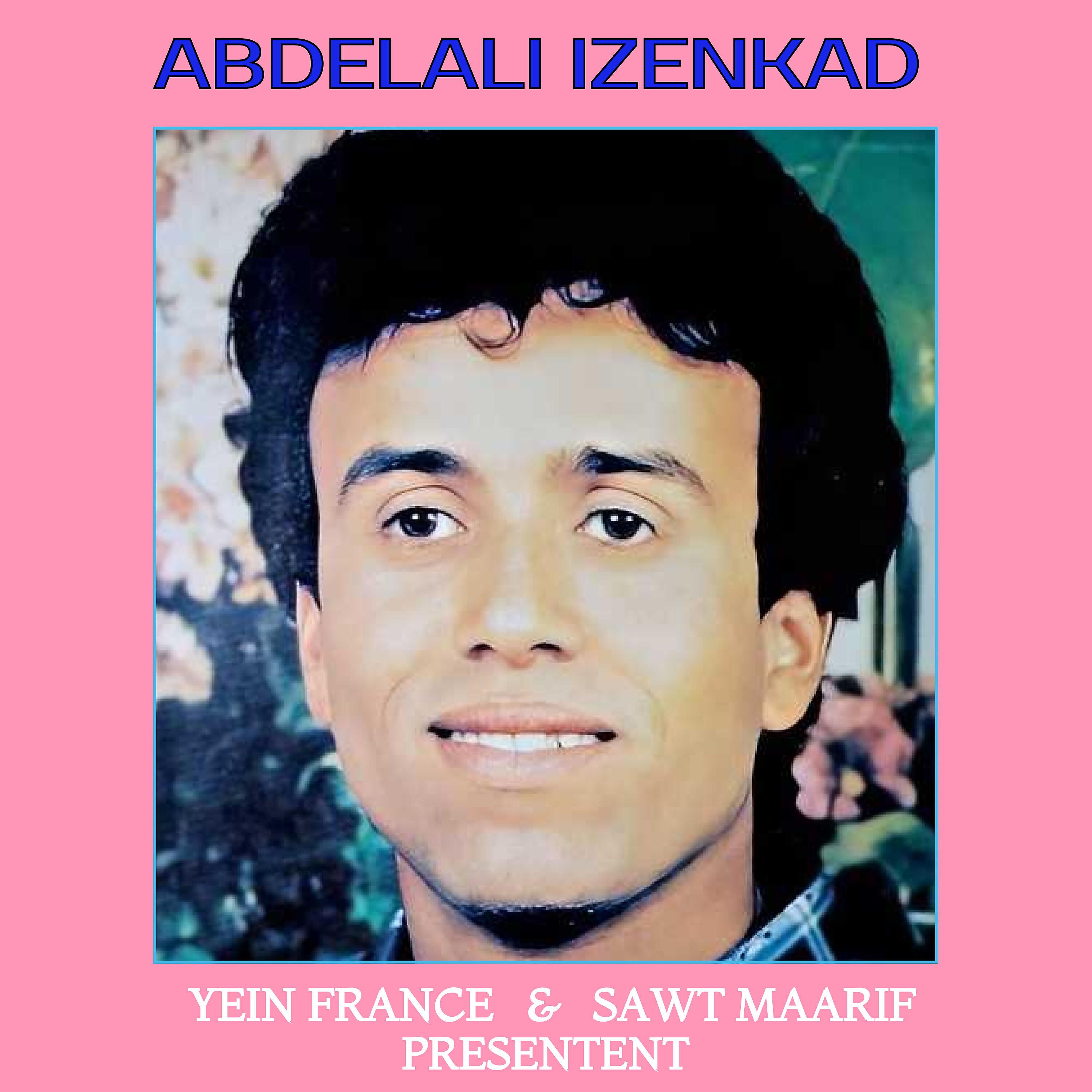 Abdelali Izenkad - Azine Rwah