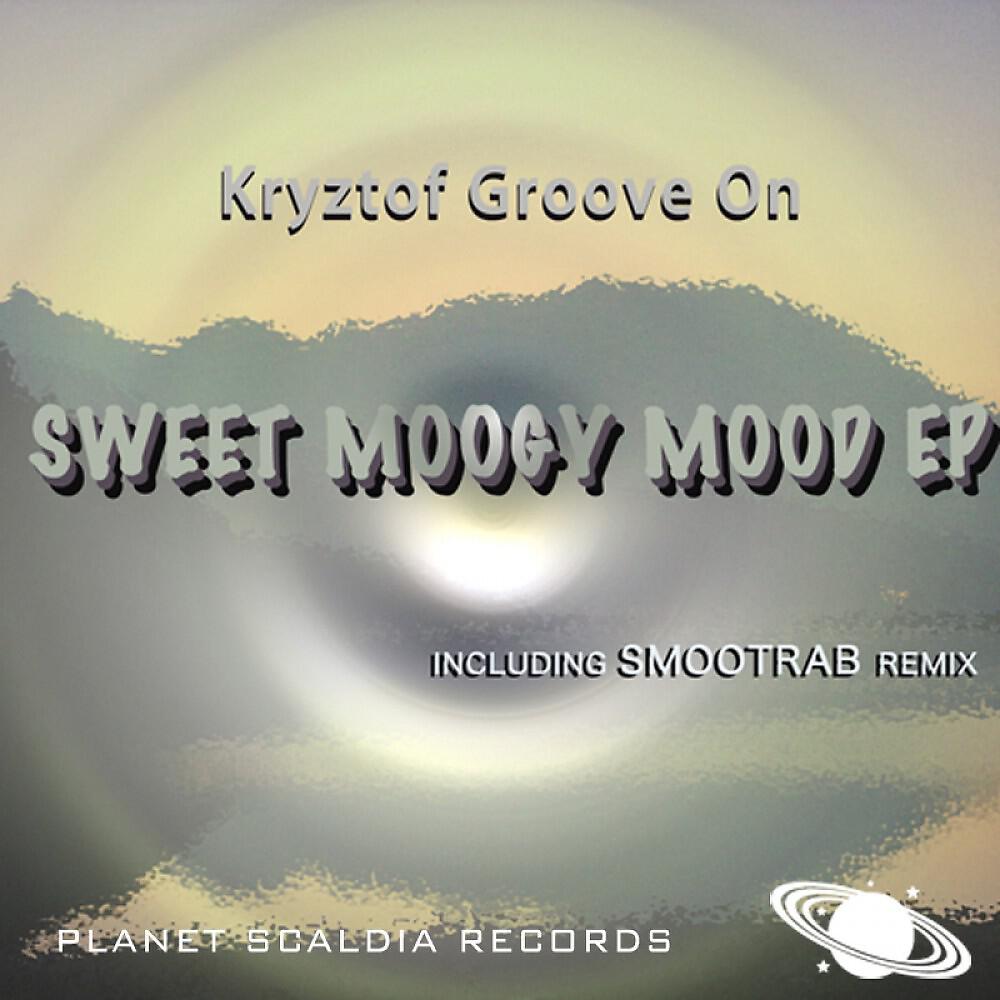Kryztof Groove On - Sweet Moogy Mood (Smootrab Remix)