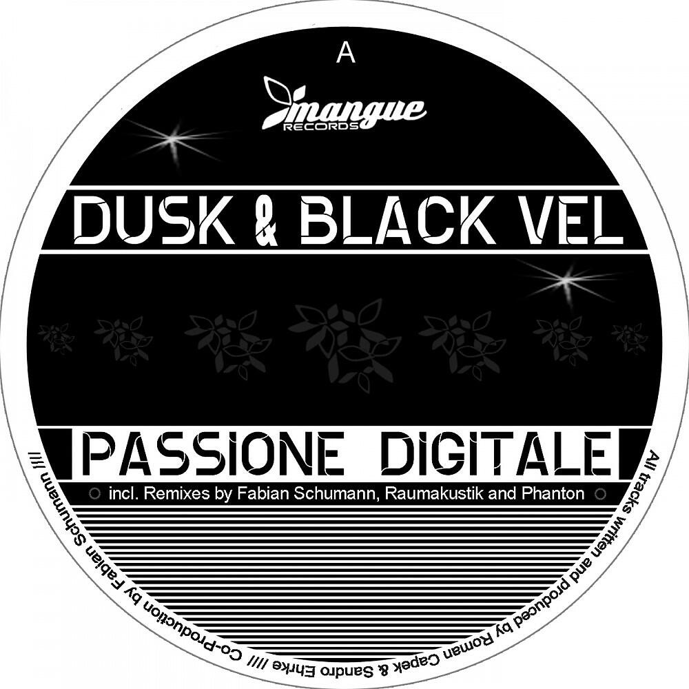 Dusk & Black Vel - Passione Digitale (Phanton Remix)