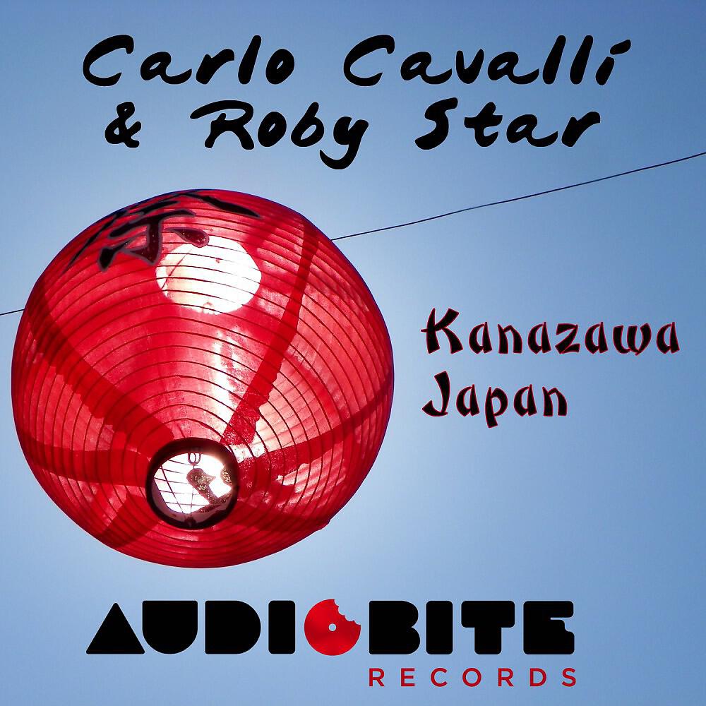 Carlo Cavalli & Roby Star - Kanazawa (Original Mix)