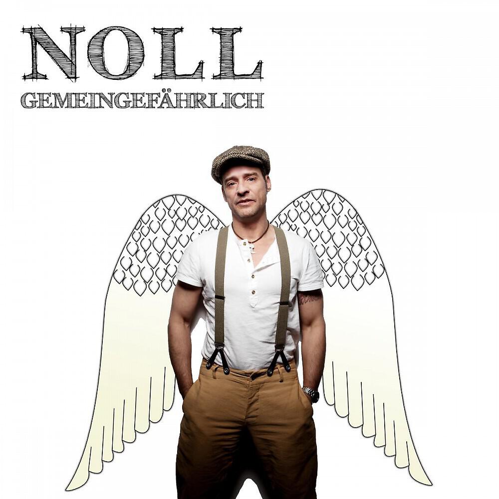 NOLL - Gemeingefährlich