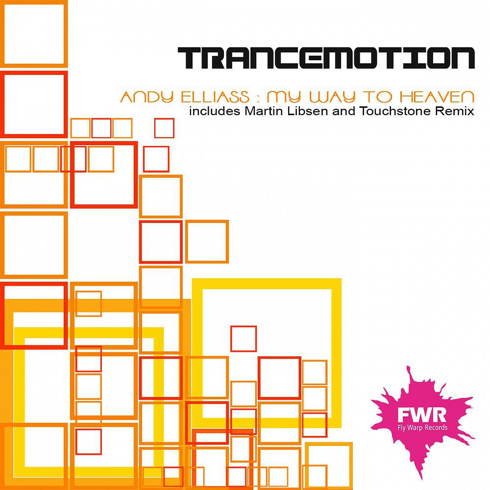 Andy Elliass - My Way to Heaven (Touchstone Remix)
