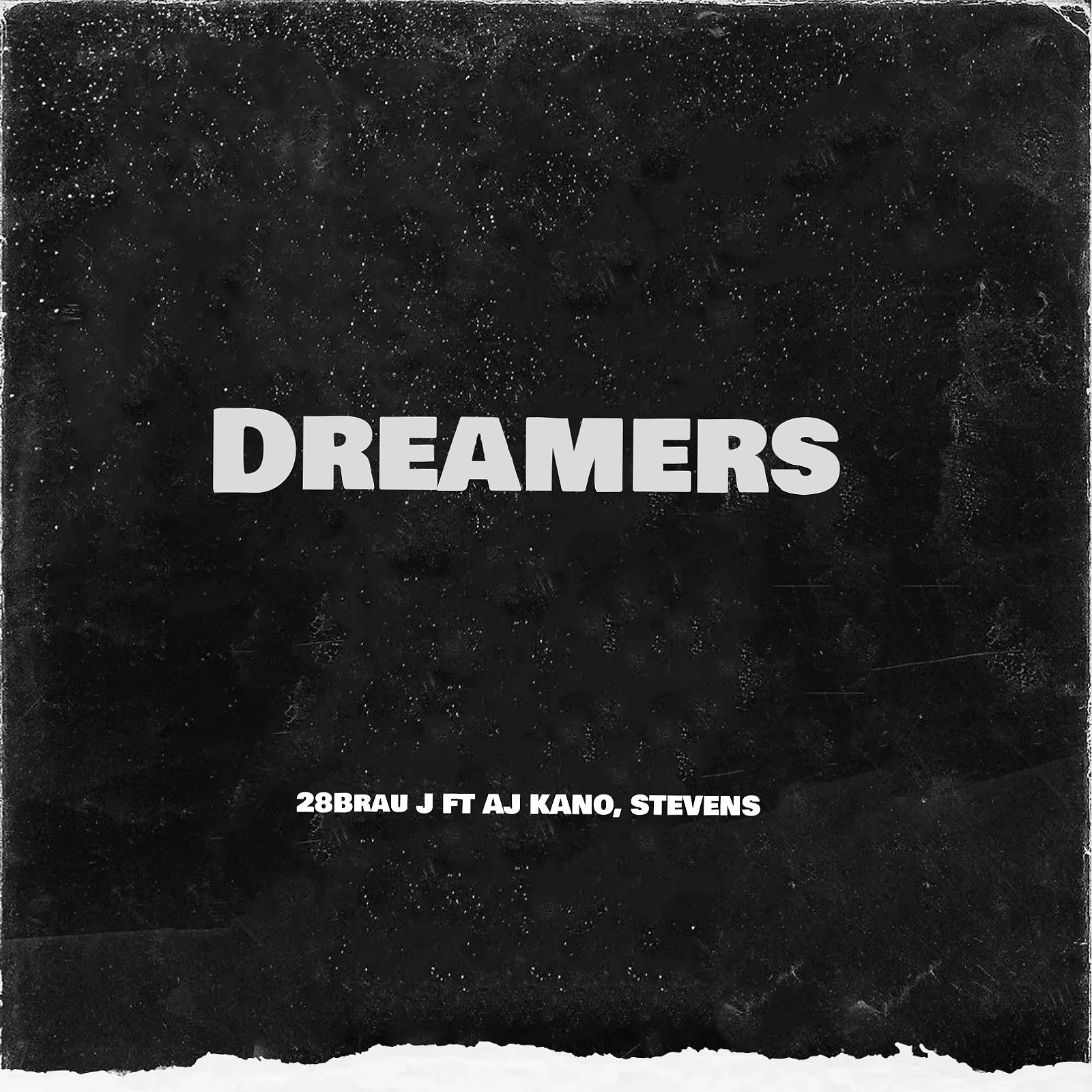 Постер альбома Dreamers (feat. Aj Kano, Stevens)