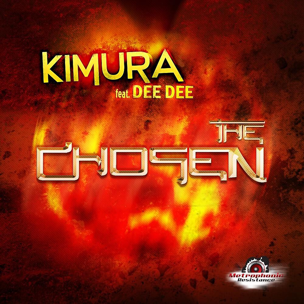 Kimura - The Chosen (Kimura & Tube Tonic Remix Edit)