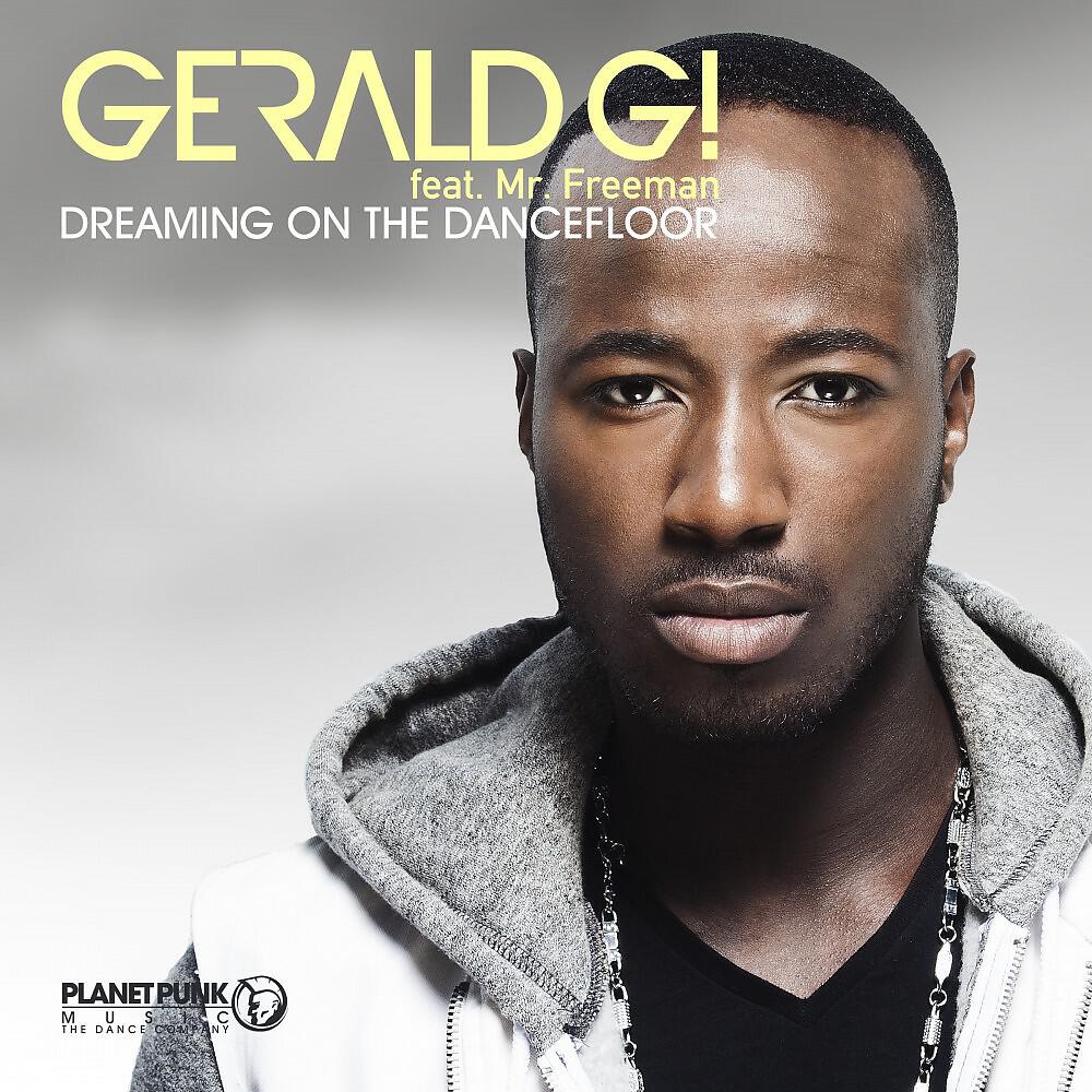 Gerald G! - Dreaming on the Dancefloor (G&g vs. Davis Redfield Remix)