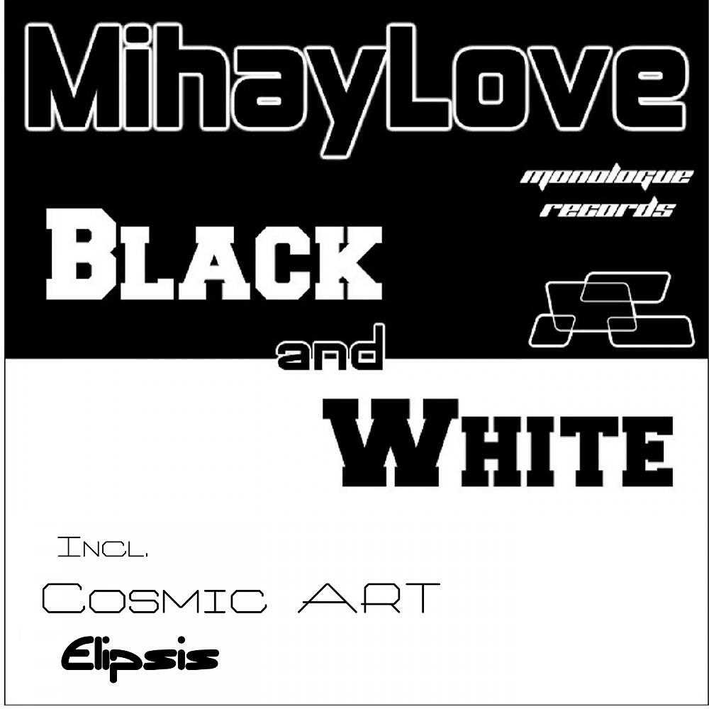 MihayLove - Black and White (Elipsis Dub Vocal Remix)