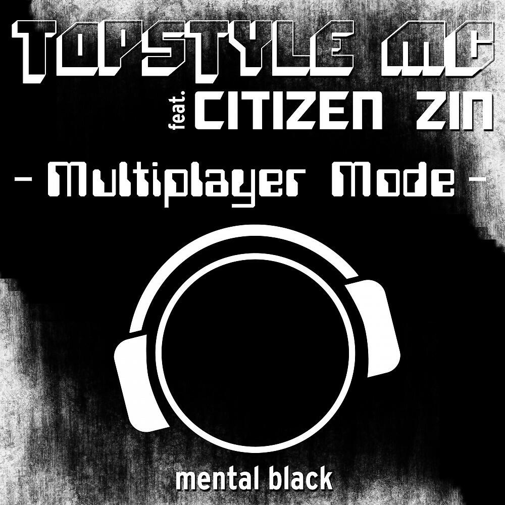 Topstyle MC - Multiplayer Mode (CoastGuard Radio Edit)
