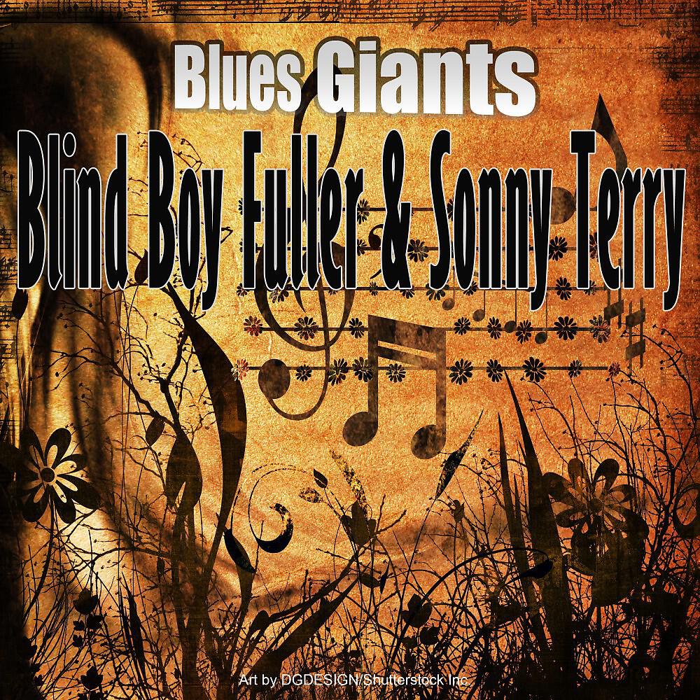 Blind Boy Fuller & Sonny Terry - Mistreater, You're Going to Be Sorry