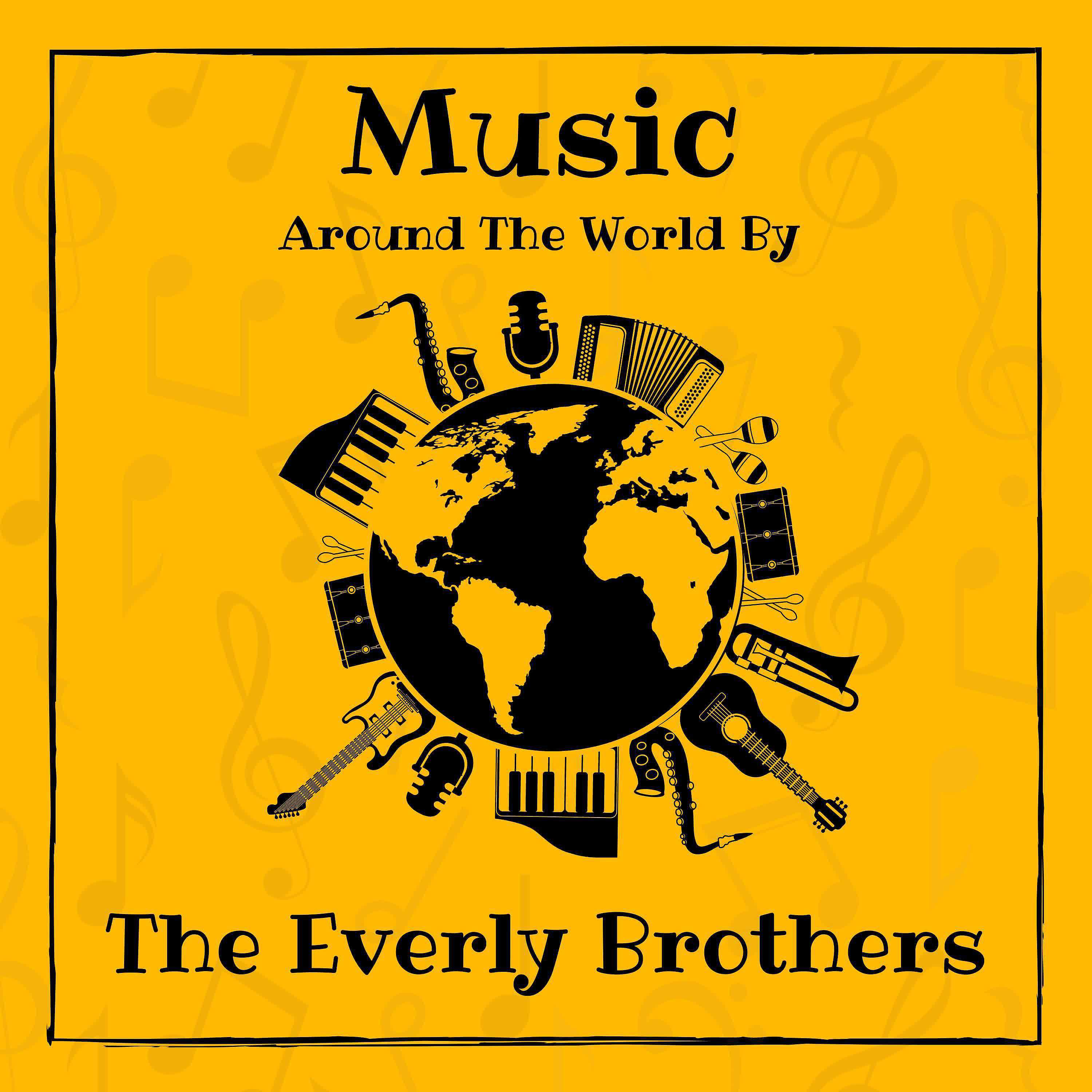 Постер альбома Music around the World by The Everly Brothers