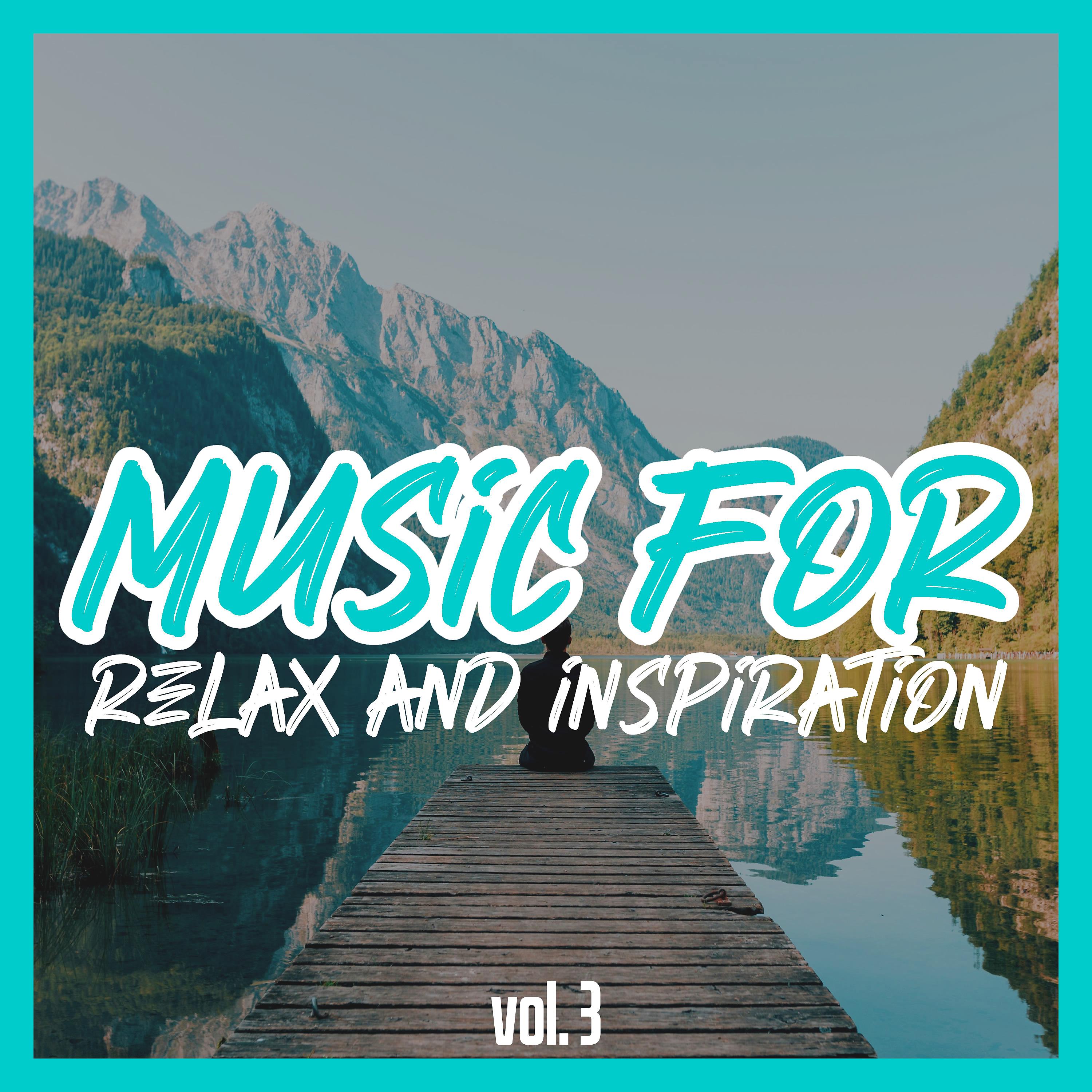 Постер альбома Music for Relax and Inspiration, Vol. 3