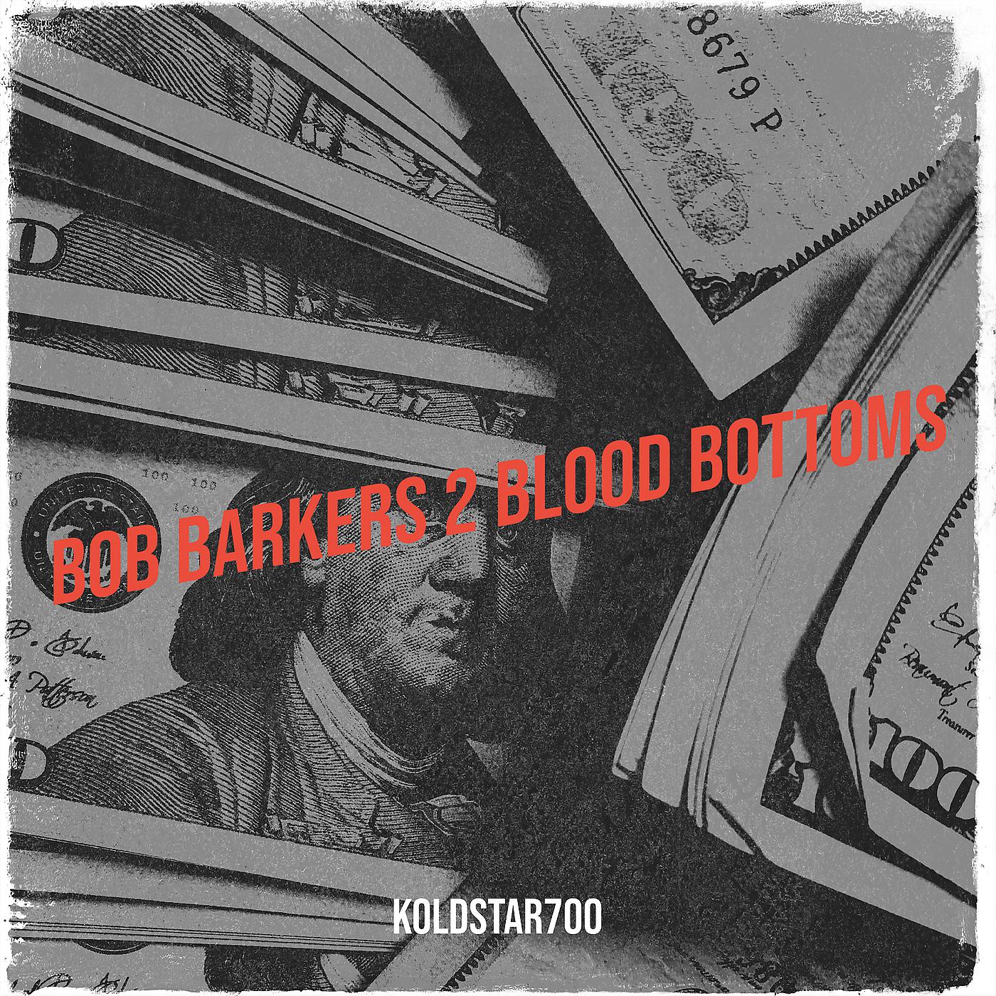 Постер альбома Bob Barkers 2 Blood Bottoms