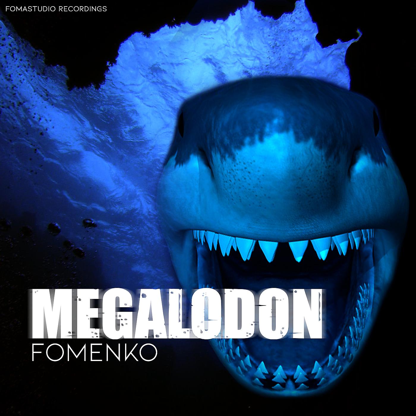 Постер альбома Megalodon