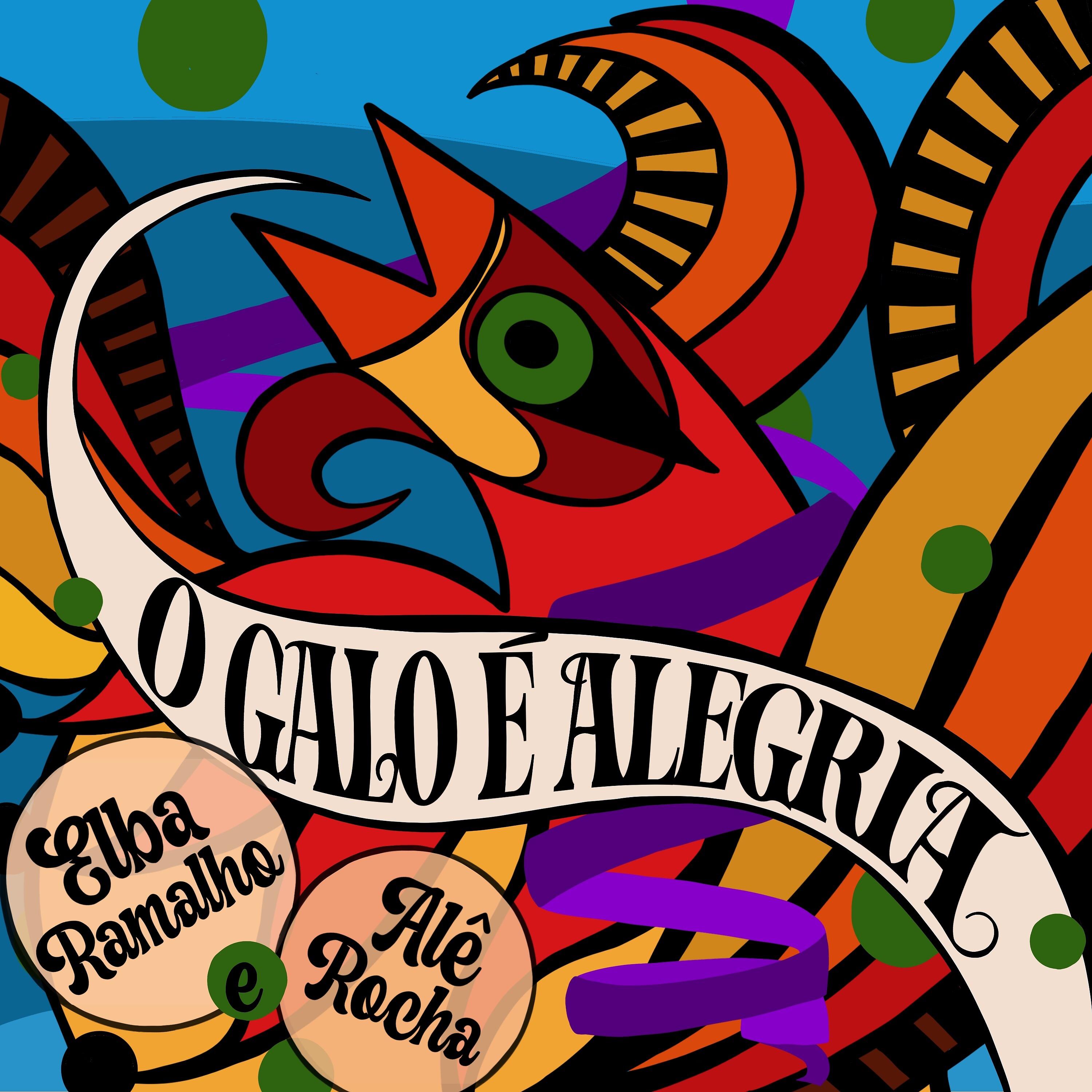 Постер альбома O Galo É Alegria