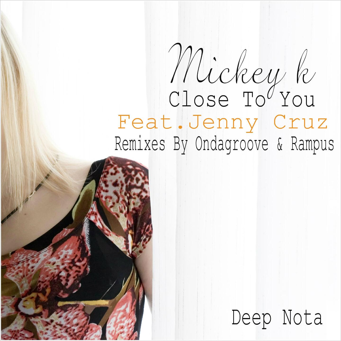 Mickey K - Close to You (Rampus Remix)