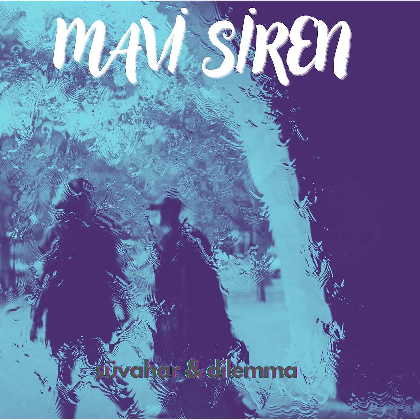 Постер альбома Mavi Siren