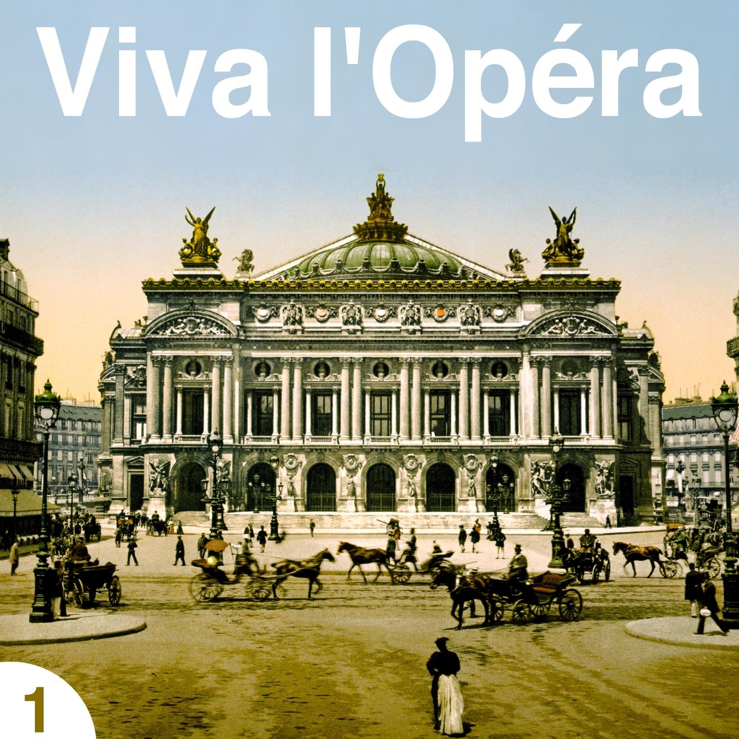 Постер альбома Viva l'Opéra, Vol. 1