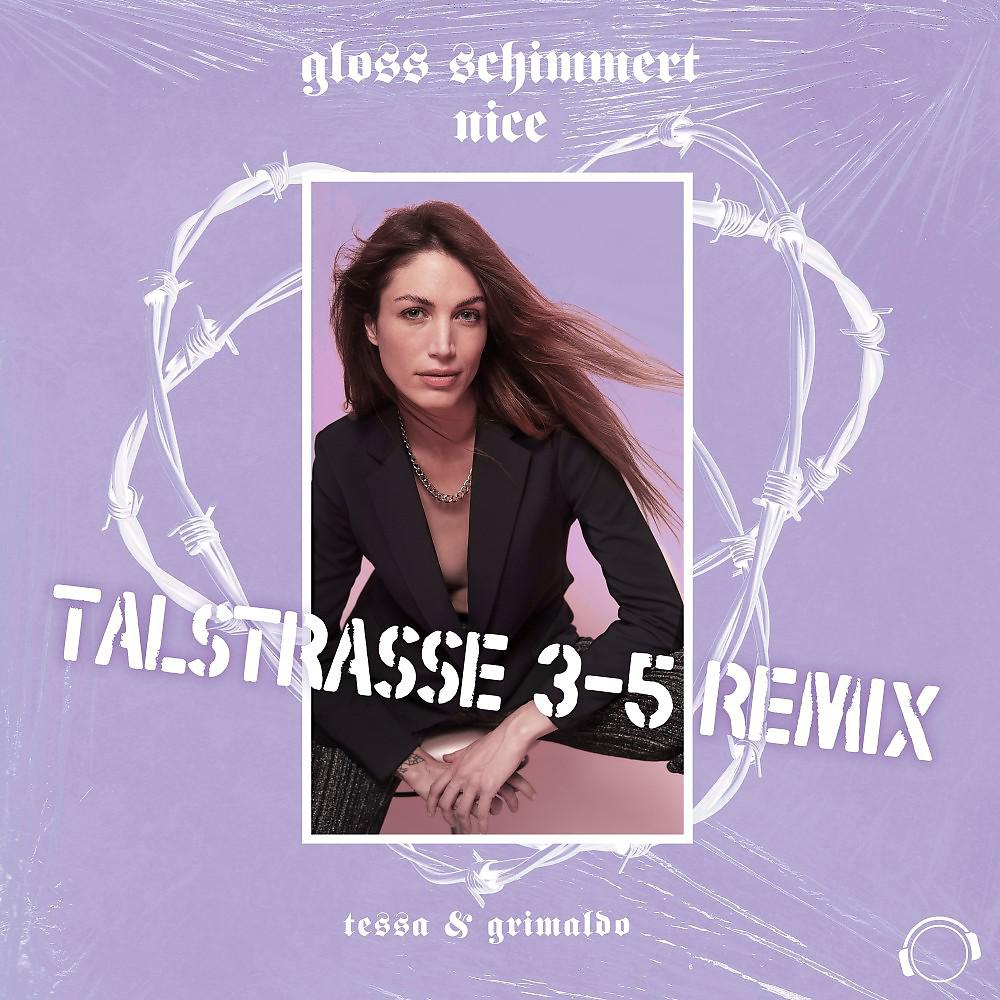 Постер альбома Gloss schimmert nice (Talstrasse 3-5 Remix)
