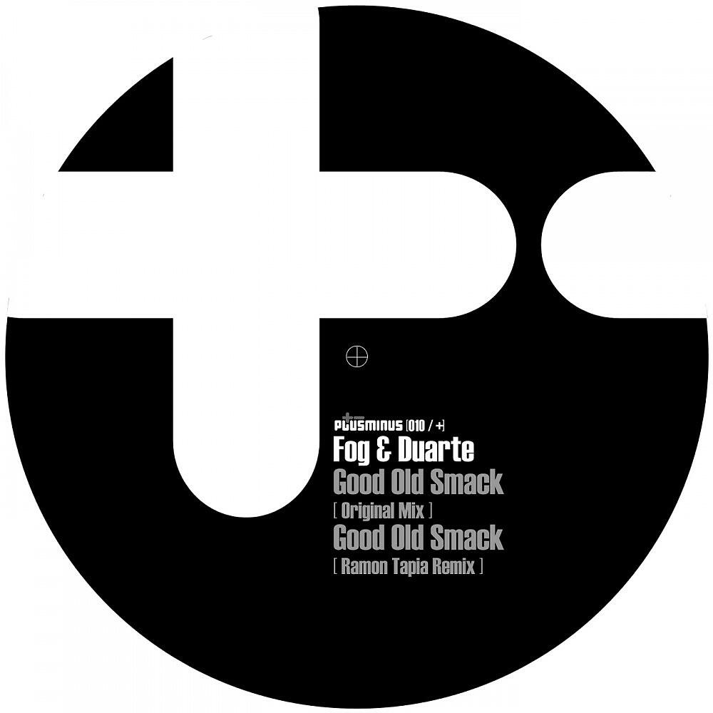 Fog & Duarte - Good Old Smack (Ramon Tapia Remix)