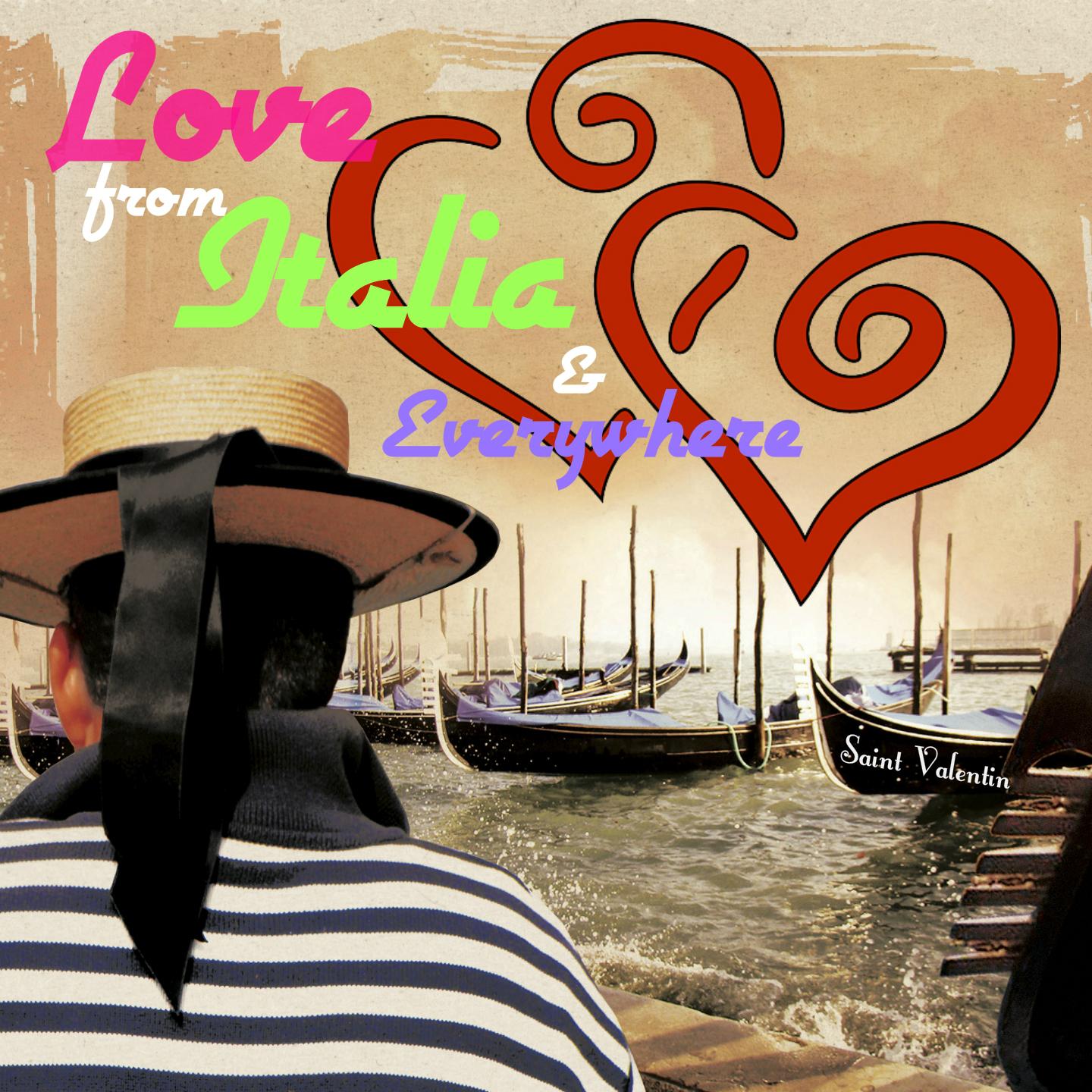 Постер альбома Love from Italia & Everywhere (Saint-Valentin)