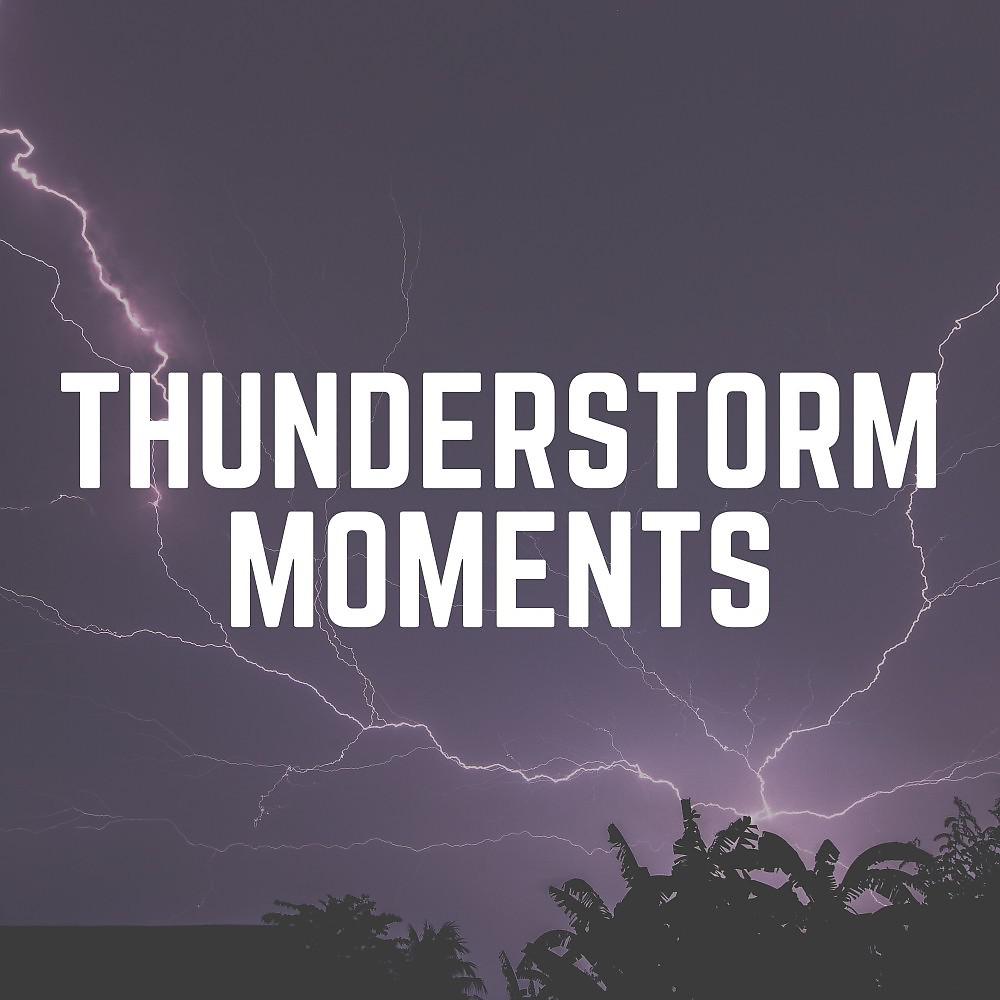 Постер альбома Thunderstorm Moments