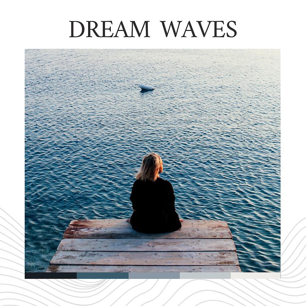 Постер альбома Dream Waves