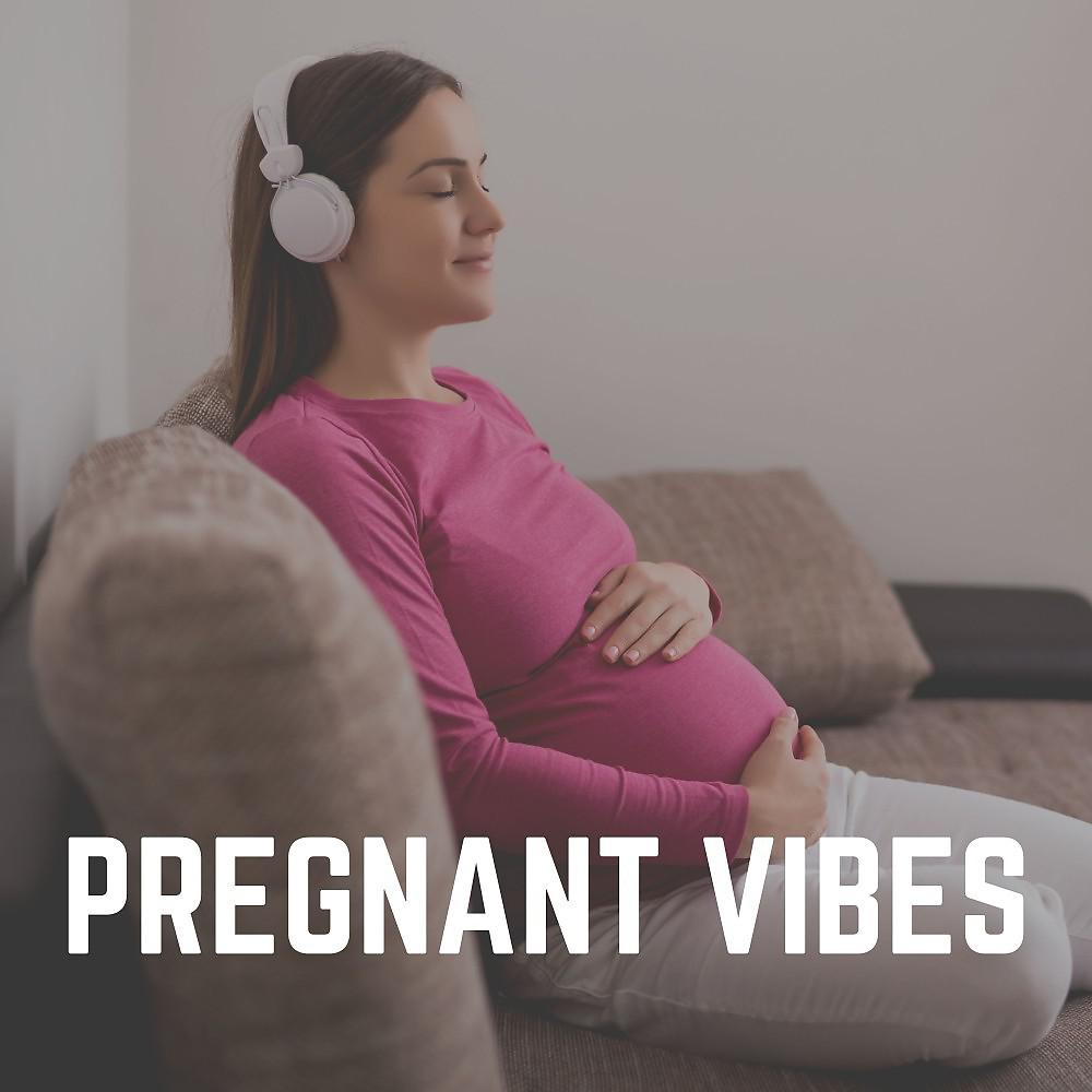 Постер альбома Pregnant Vibes
