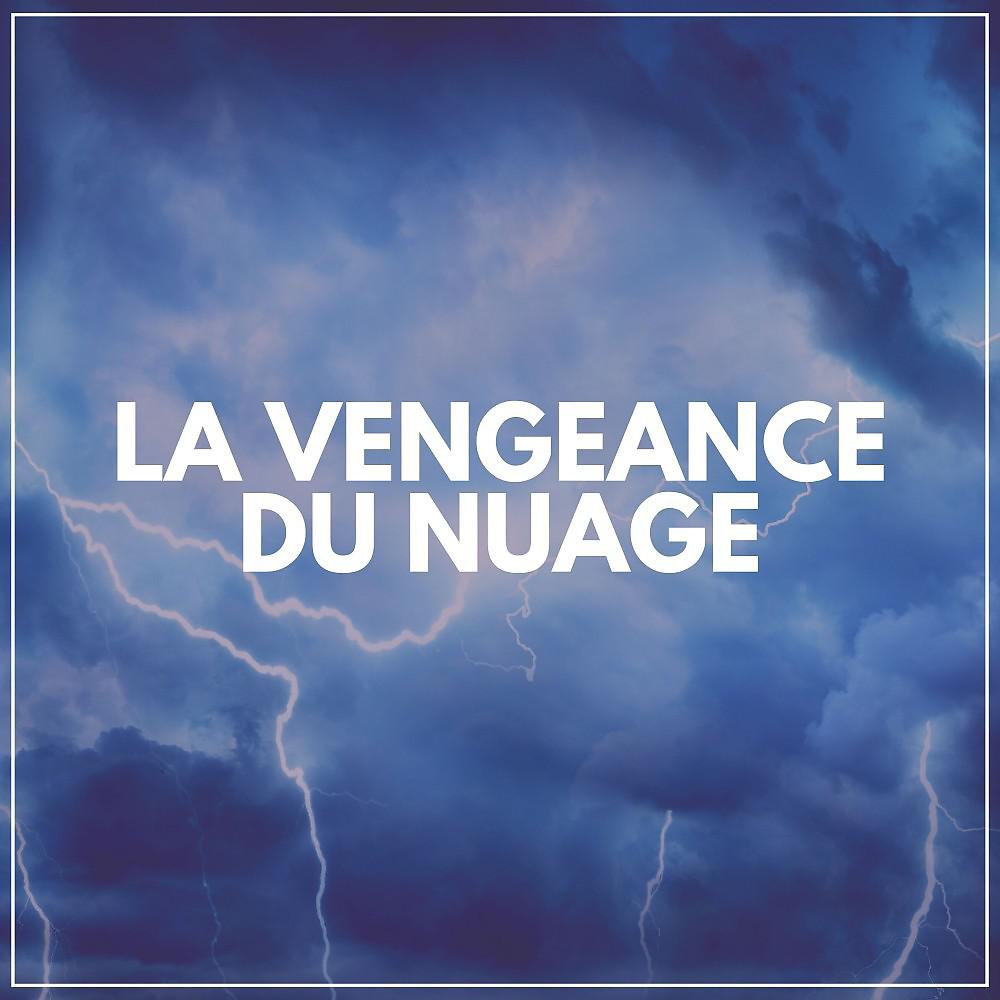 Постер альбома La Vengeance du Nuage