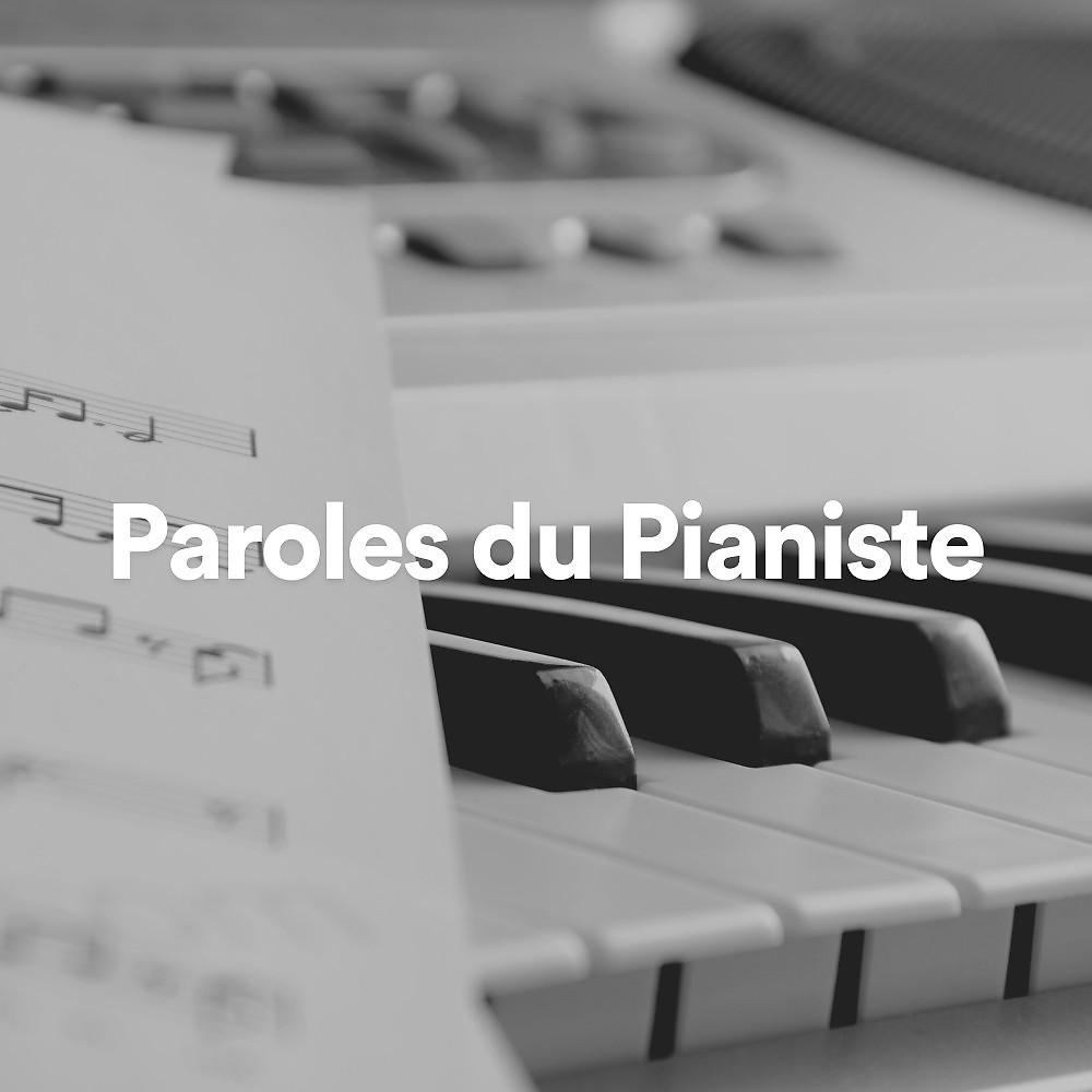 Постер альбома Paroles du Pianiste