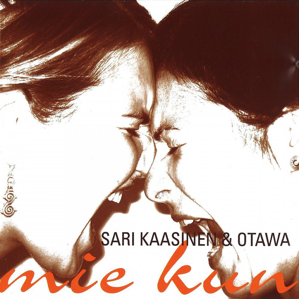 Sari Kaasinen & Otawa - Kyll' sen näkkee