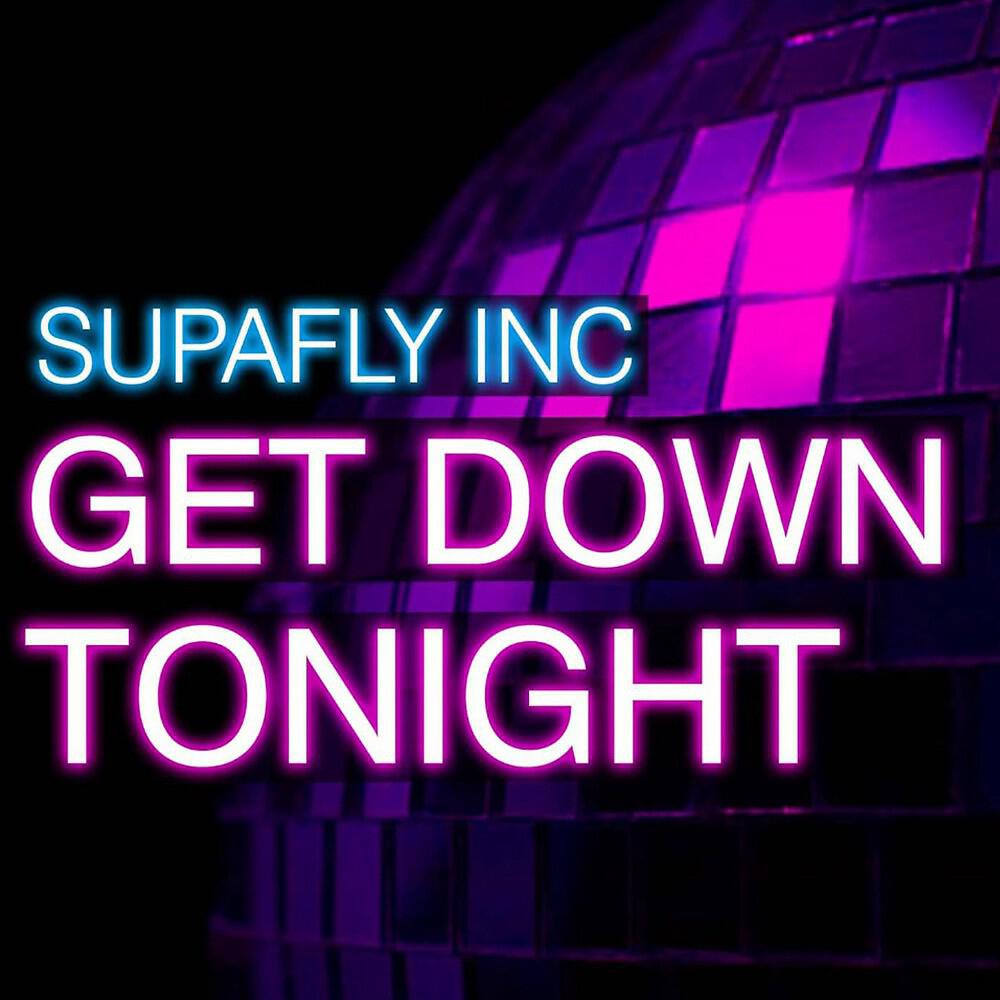 Supafly Inc. - Get Down Tonight (Deniz Koyu Remix)