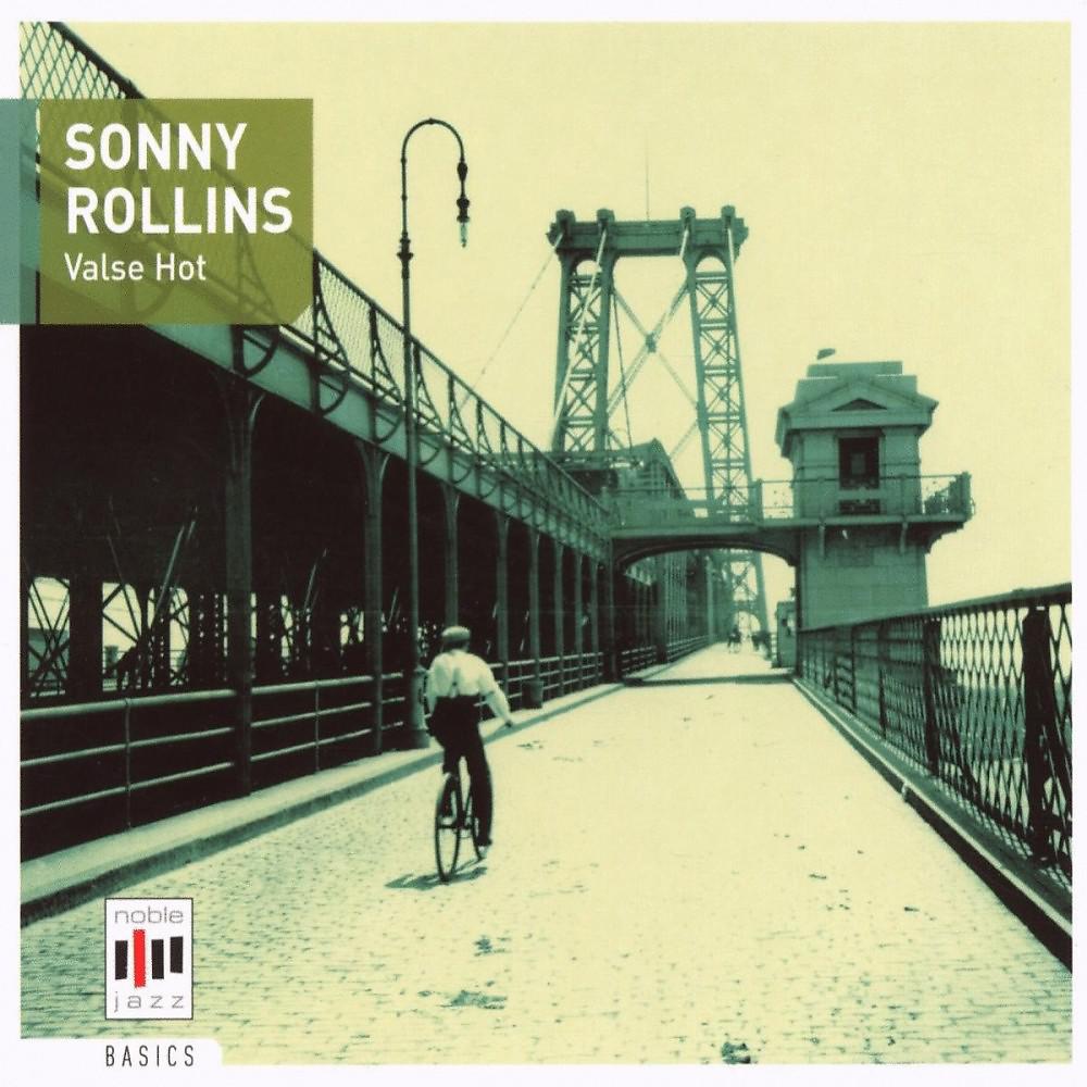 Постер альбома Sonny Rollins: Valse Hot