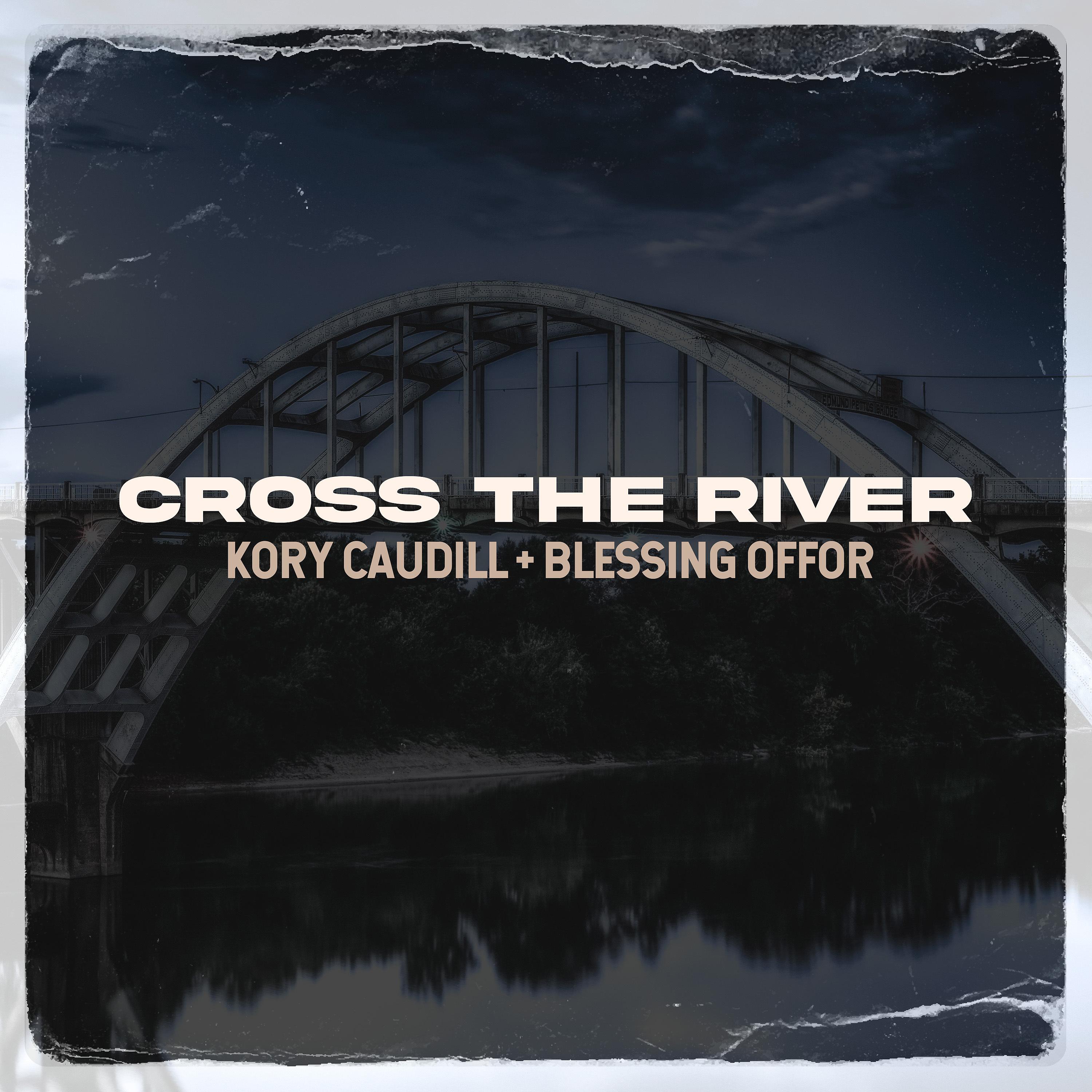 Постер альбома Cross the River