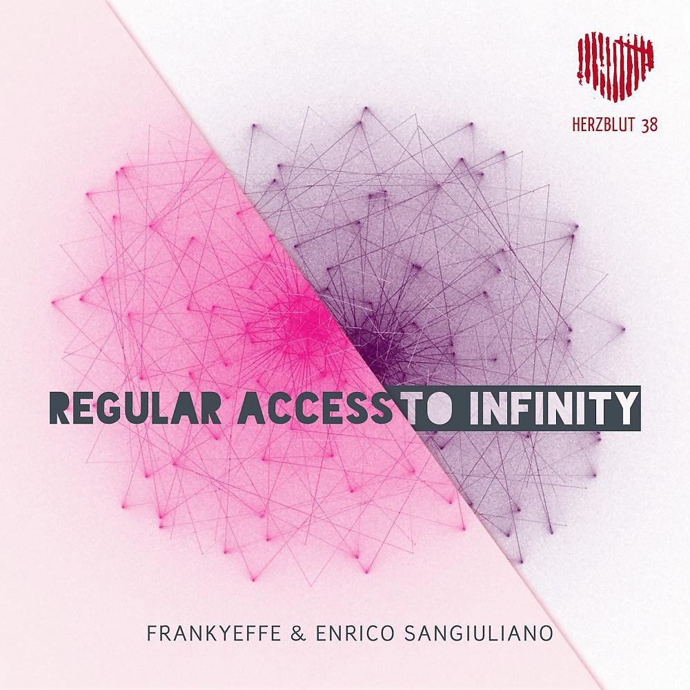 Постер альбома Regular Access to Infinity EP