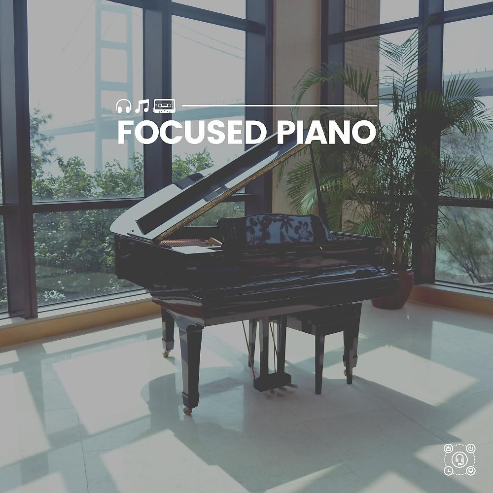Постер альбома Focused Piano