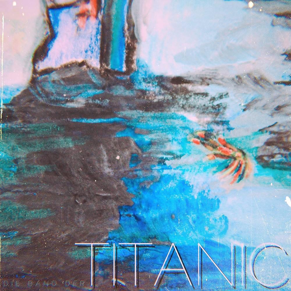 Постер альбома Die Band der Titanic