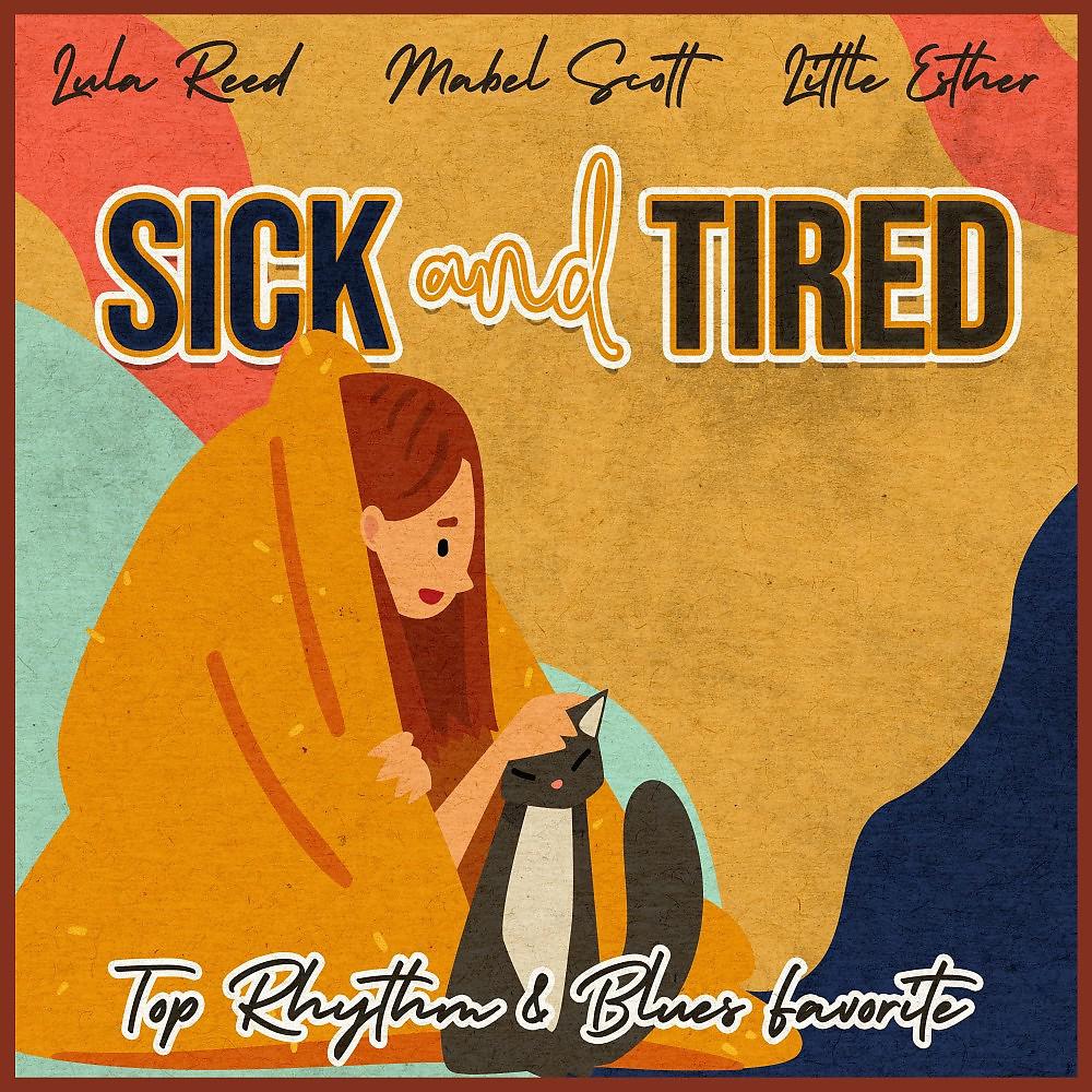 Постер альбома Sick and Tired (Top Rhythm & Blues Favorite)