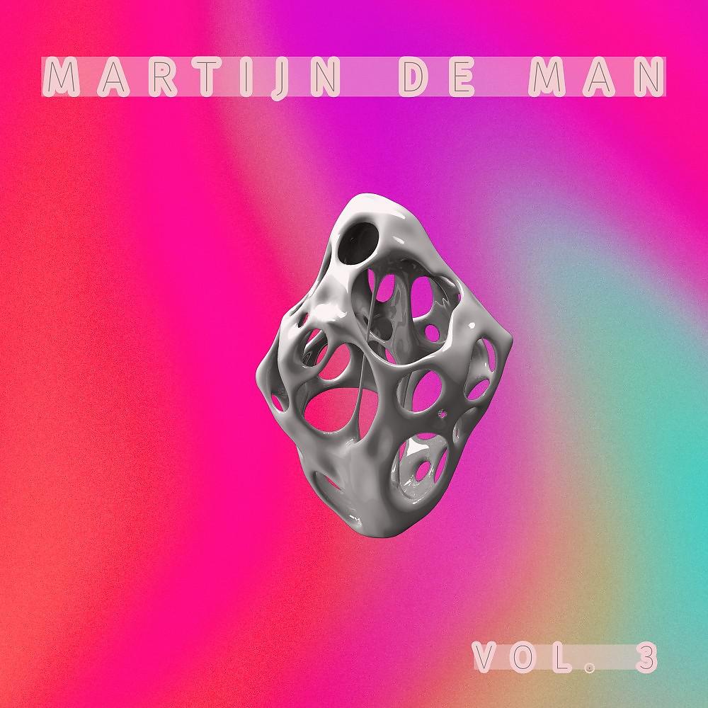 Постер альбома Martijn De Man, Vol. 3