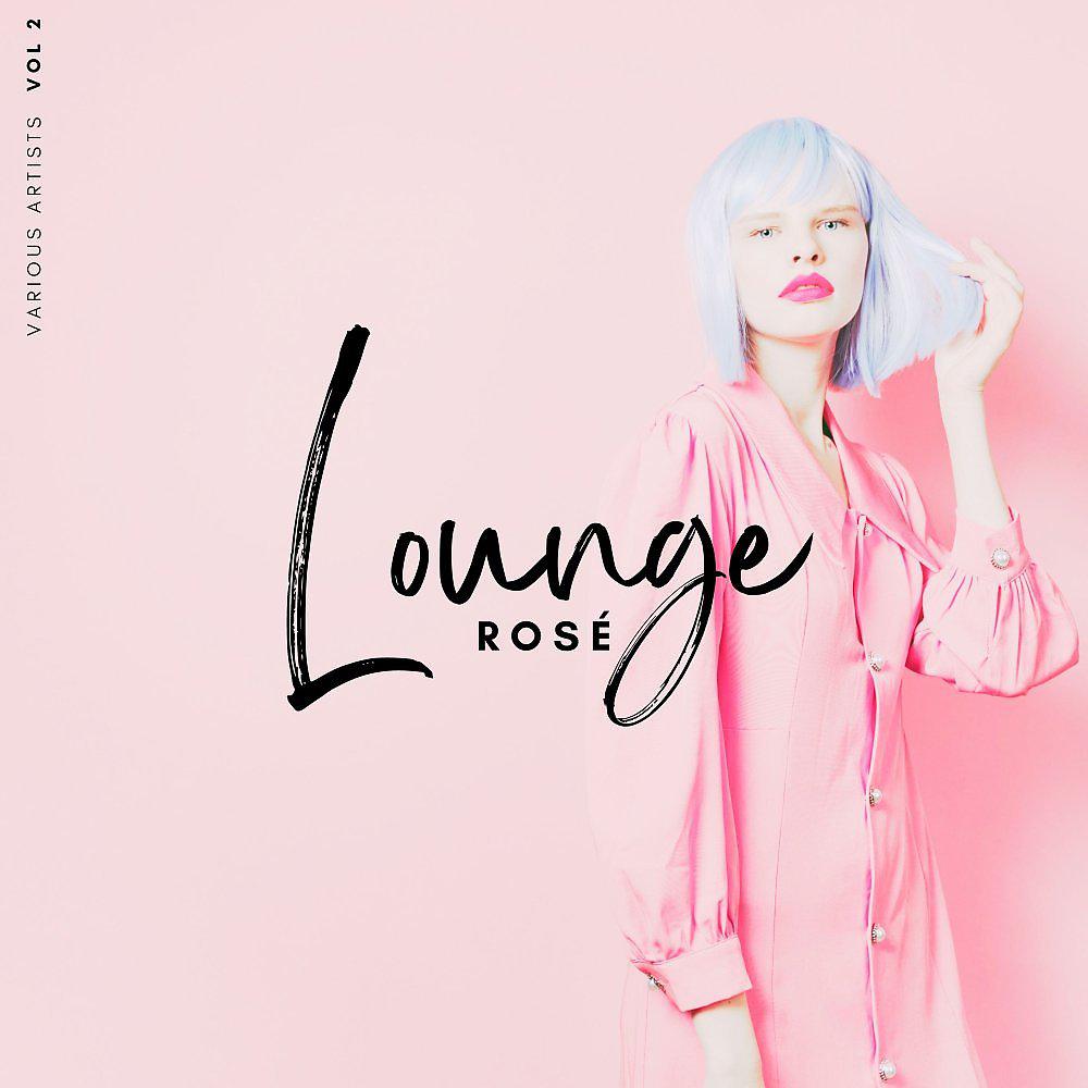 Постер альбома Lounge Rosé, Vol. 2
