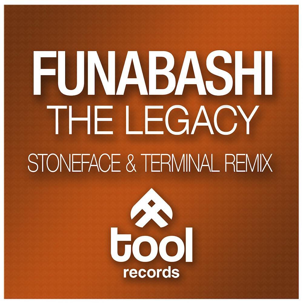Funabashi - The Legacy (Stoneface & Terminal Remix)
