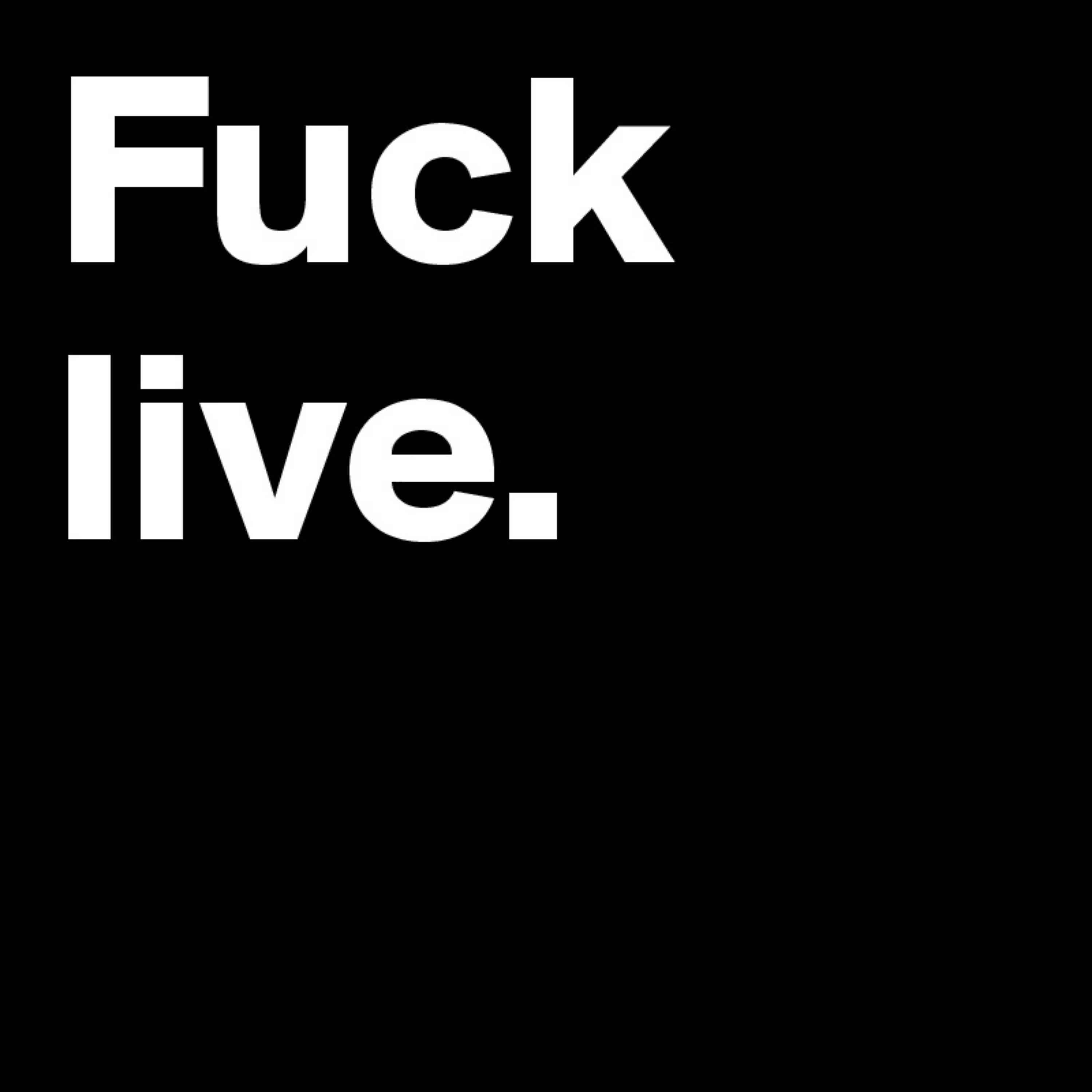 Постер альбома Fuck live
